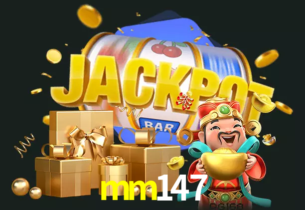 mm147 bet