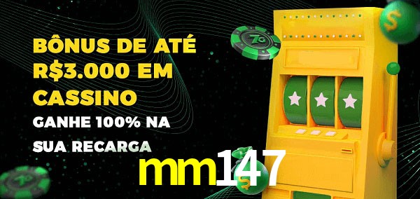 mm147 melhor bônus de depósito